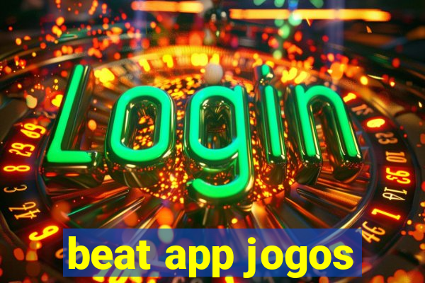 beat app jogos